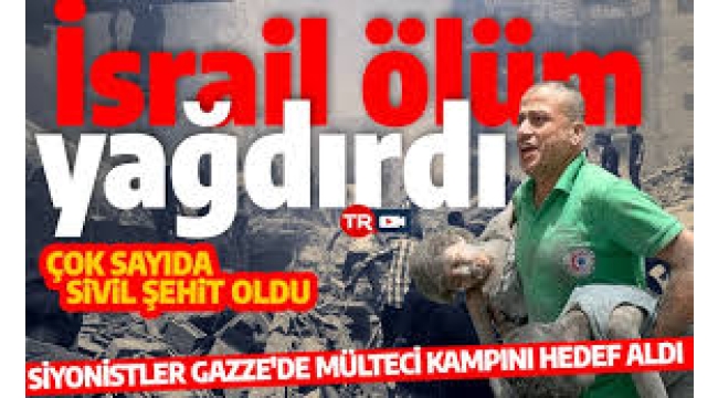 Katil kana doymuyor! Gazze'de mülteci kampı hedef alındı: 42 kişi şehit oldu 